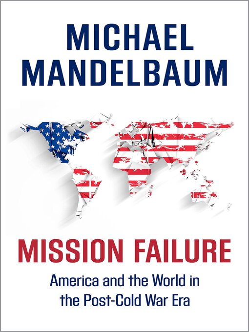 Title details for Mission Failure by Michael Mandelbaum - Available
